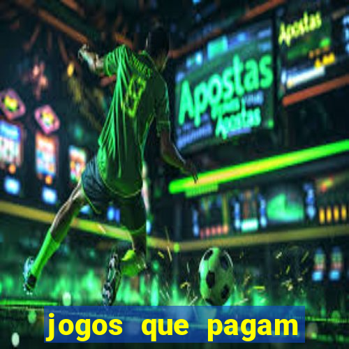 jogos que pagam dinheiro de verdade via pix